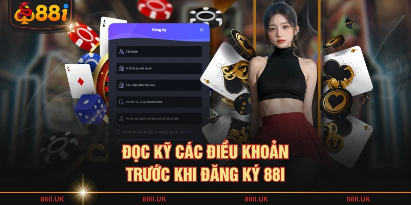 Đọc kỹ các điều khoản trước khi đăng ký 88I