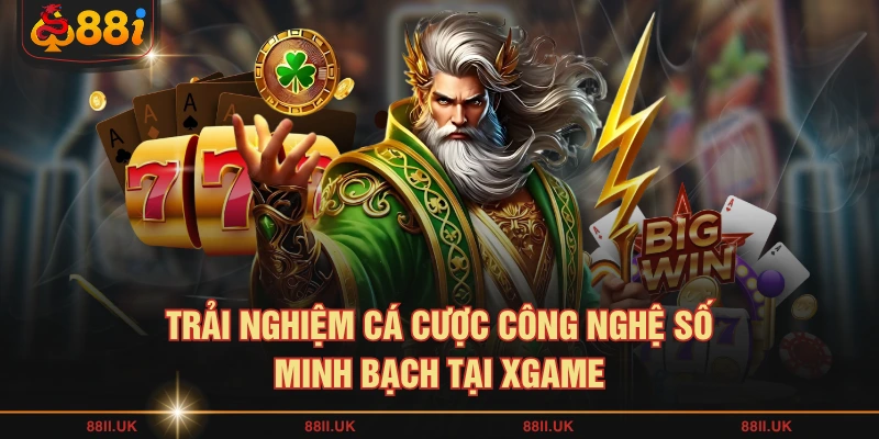 Trải nghiệm cá cược công nghệ số minh bạch tại XGAME