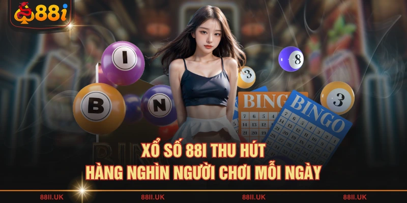 Xổ số 88I thu hút hàng nghìn người chơi mỗi ngày